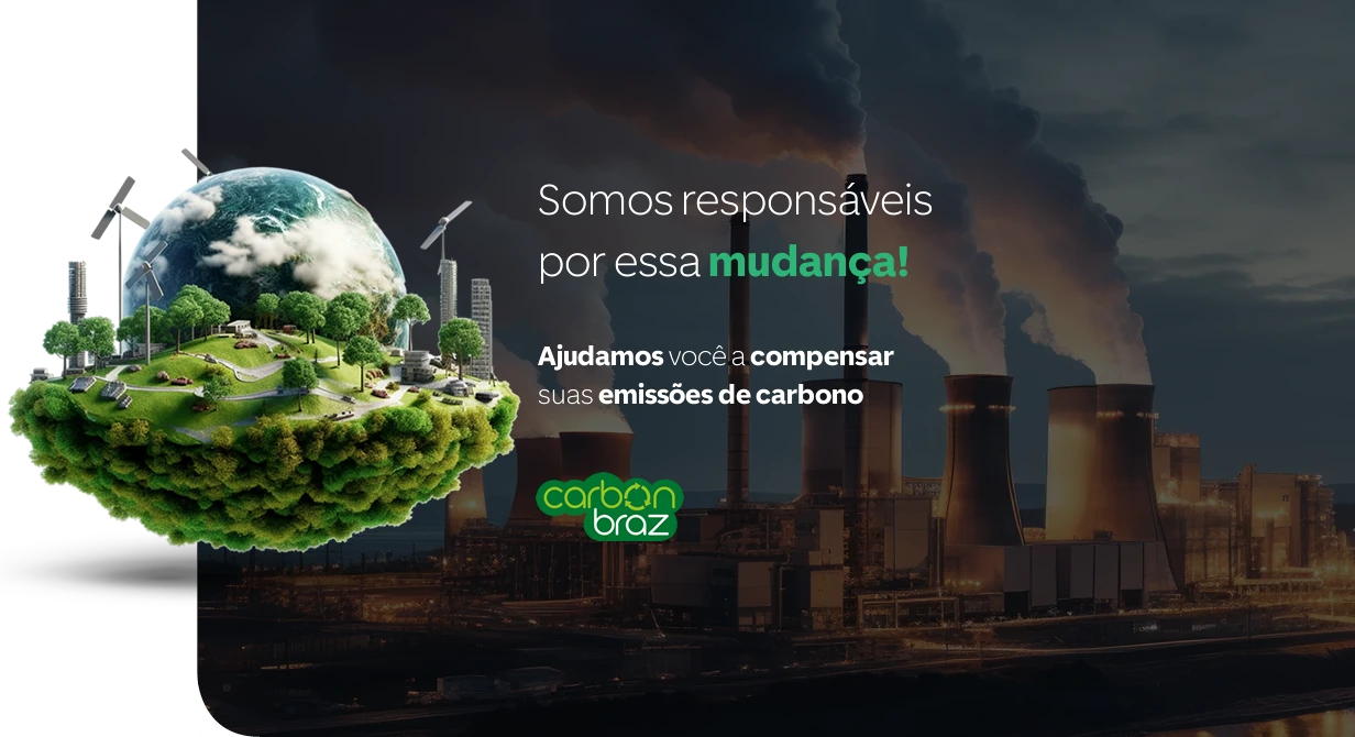 Compense a emissão de carbono sua ou da sua empresa