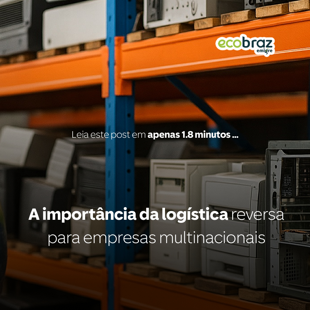 A importância da logística reversa para empresas multinacionais