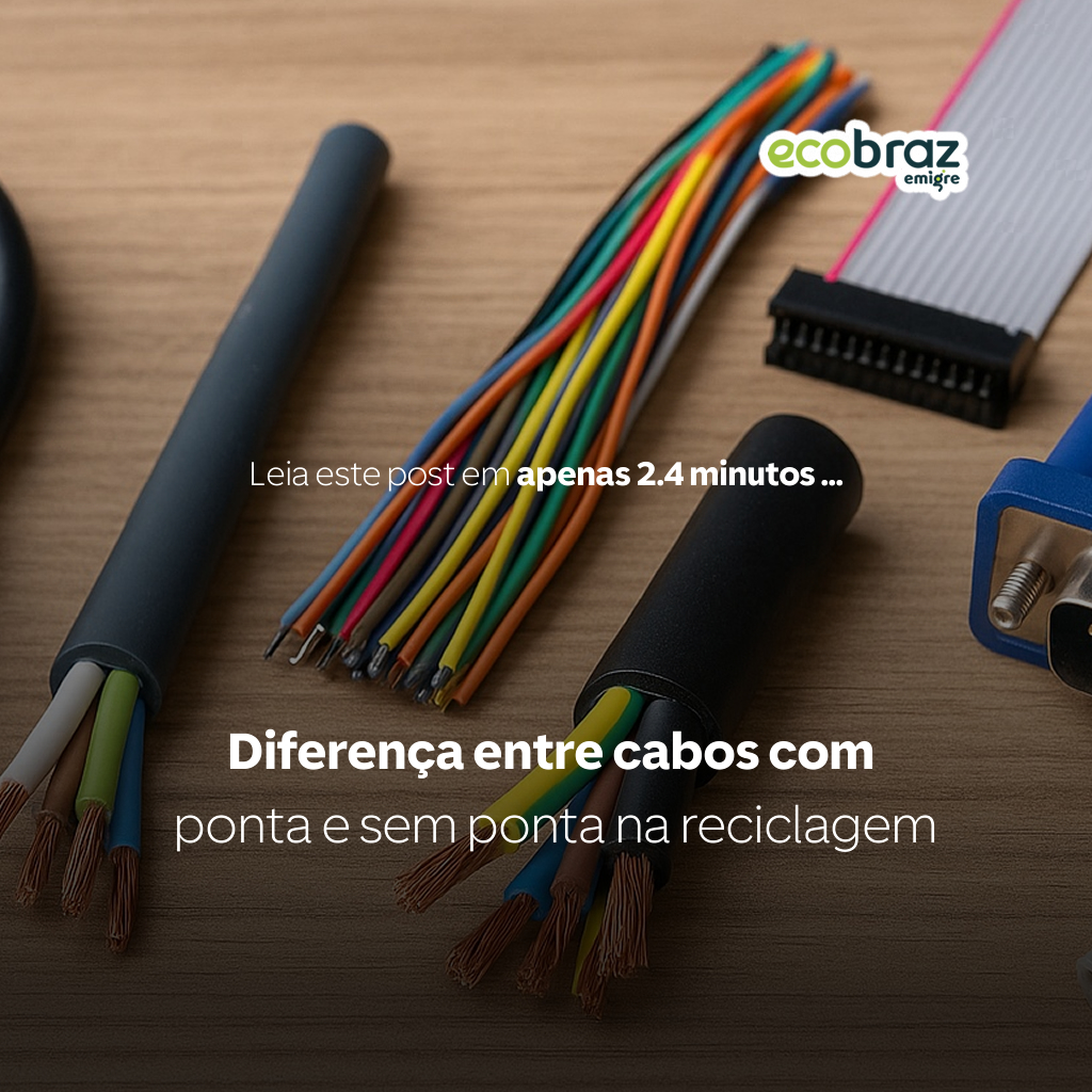 Diferença entre cabos com ponta e sem ponta na reciclagem