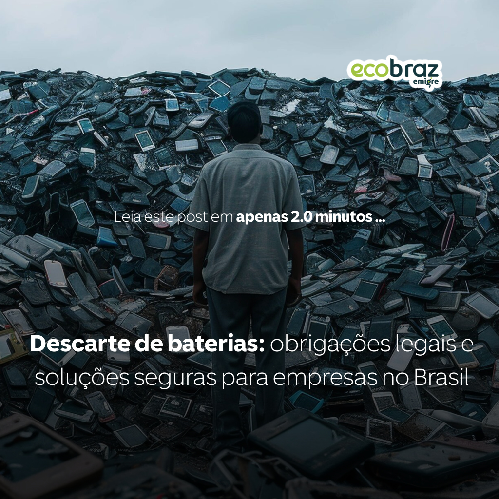 Descarte de baterias: obrigações legais e soluções seguras para empresas no Brasil