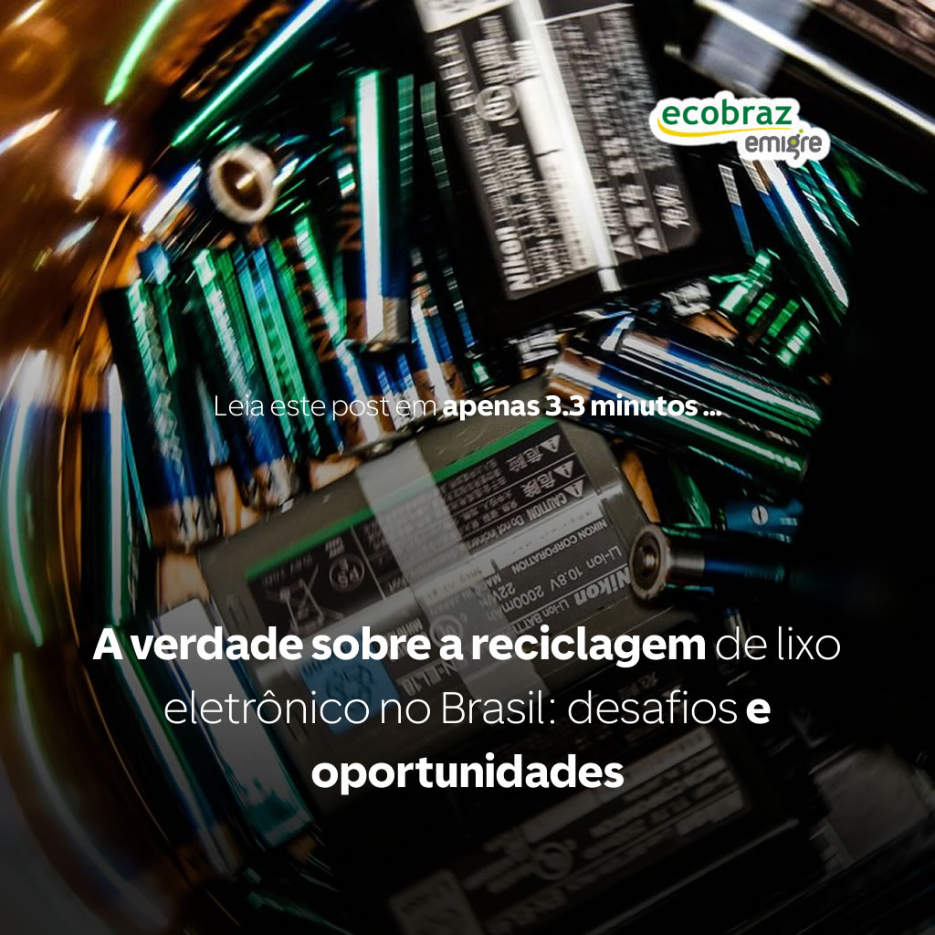 A verdade sobre a reciclagem de lixo eletrônico no Brasil: desafios e oportunidades