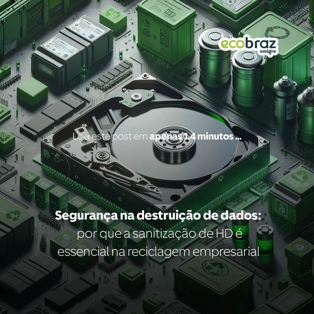 Segurança na destruição de dados: por que a sanitização de HD é essencial na reciclagem empresarial