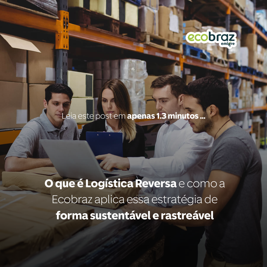What is Reverse Logistics and How Ecobraz Applies This Strategy Sustainably and with Full Traceability