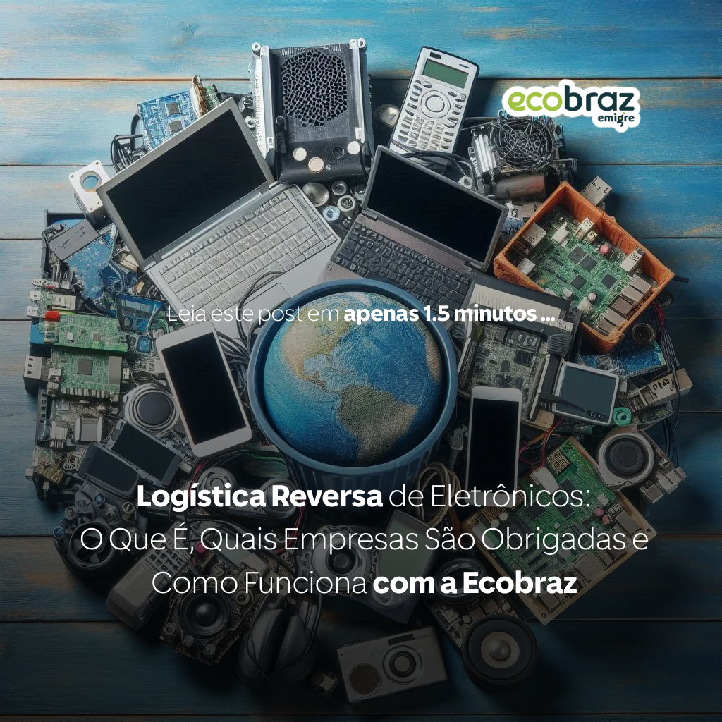 Reverse Logistics for Electronics: What It Is, Who Is Legally Required, and How It Works with Ecobraz