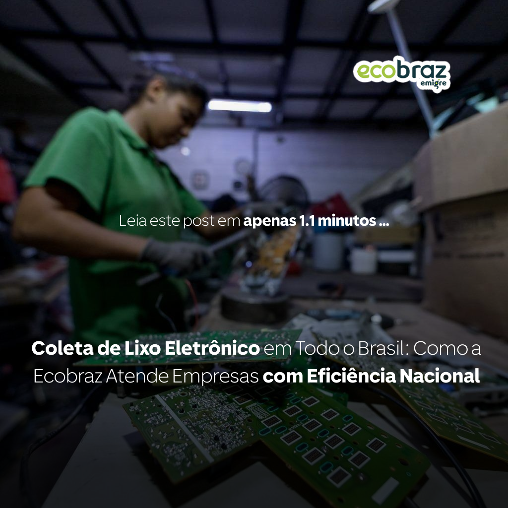 Nationwide Electronic Waste Collection: How Ecobraz Serves Companies Across Brazil
