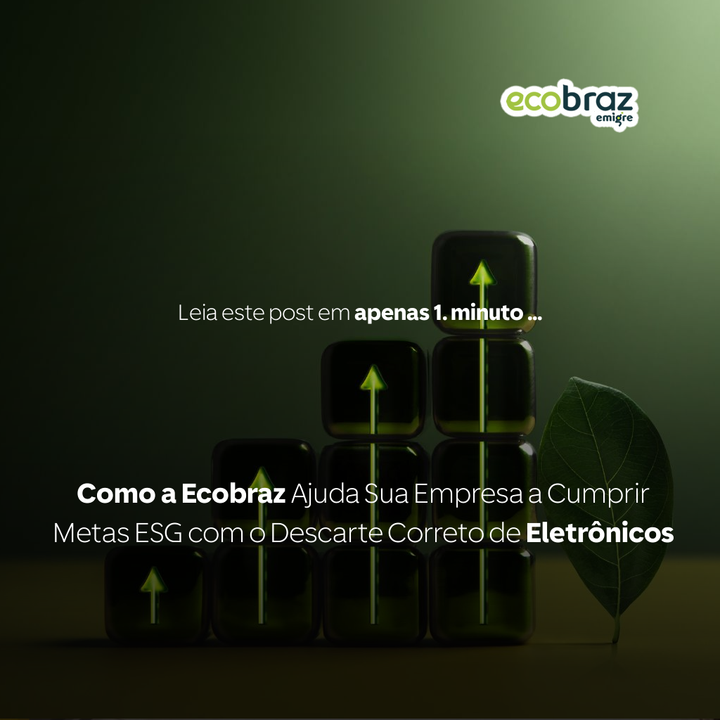 How Ecobraz Helps Your Company Achieve ESG Goals Through Proper E-Waste Disposal
