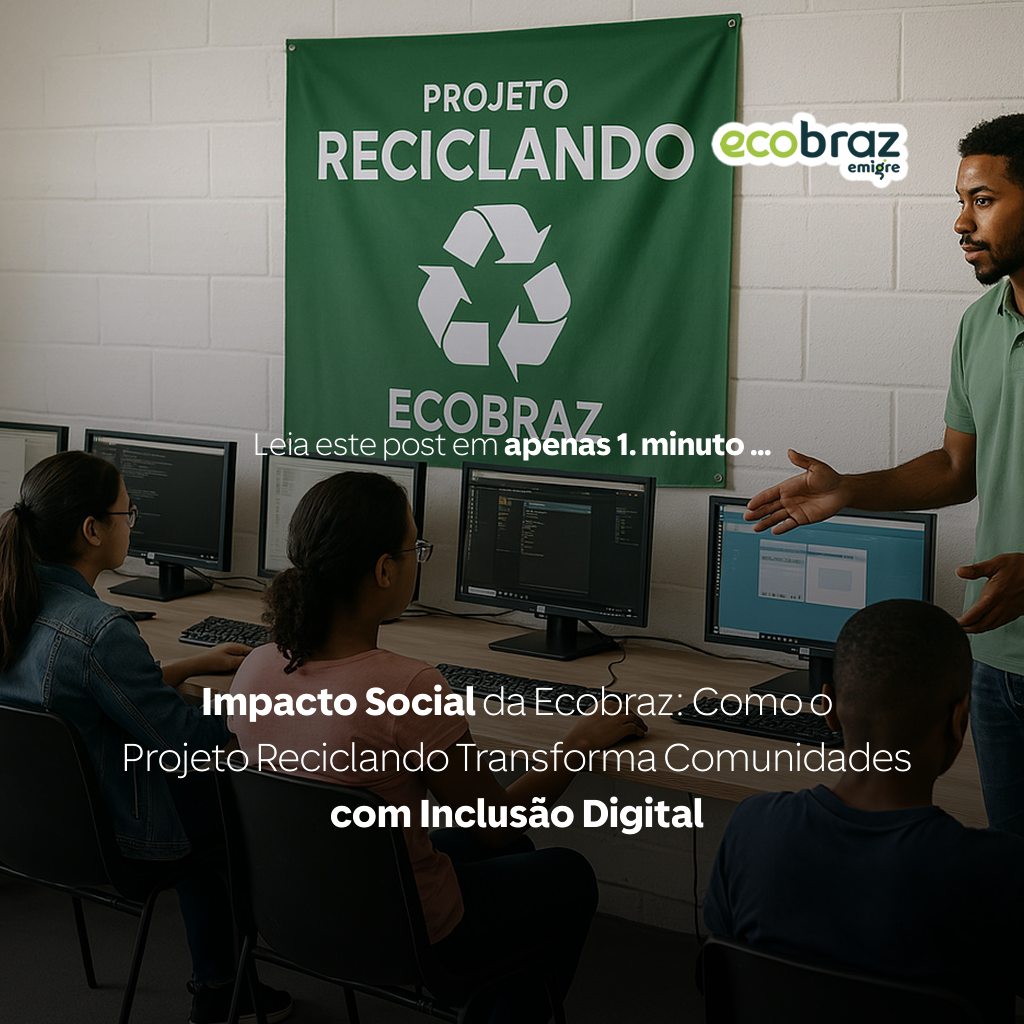 Ecobraz’s Social Impact: How the Reciclando Project Transforms Communities Through Digital Inclusion