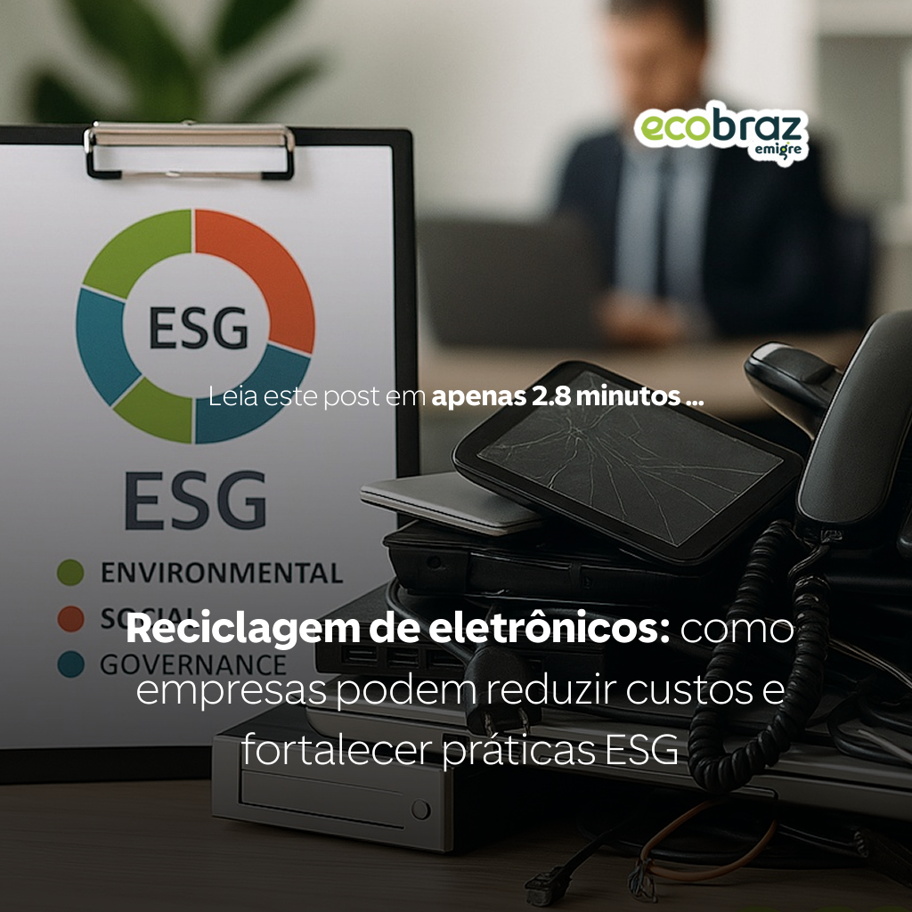 Reciclagem de eletrônicos: como empresas podem reduzir custos e fortalecer práticas ESG