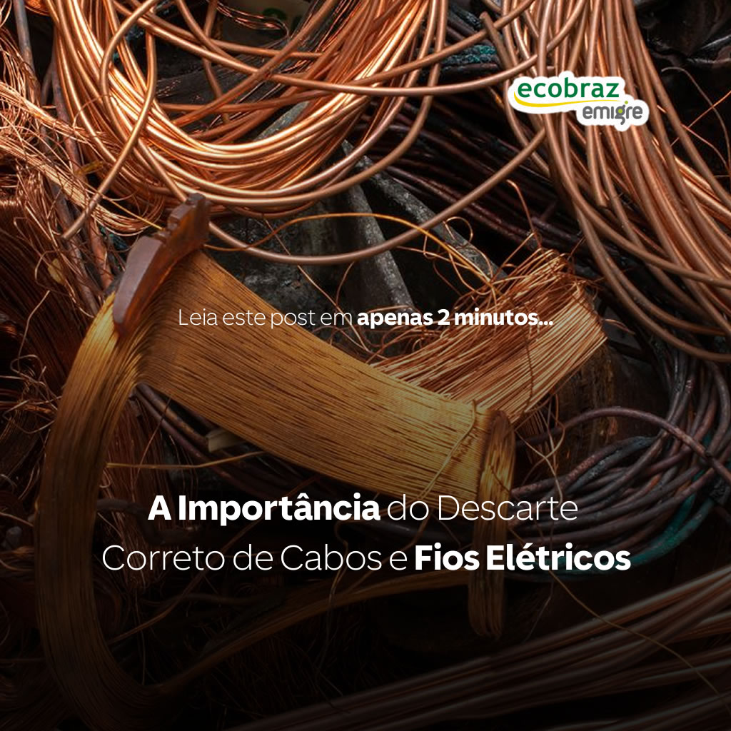 A Importância do Descarte Correto de Cabos e Fios Elétricos