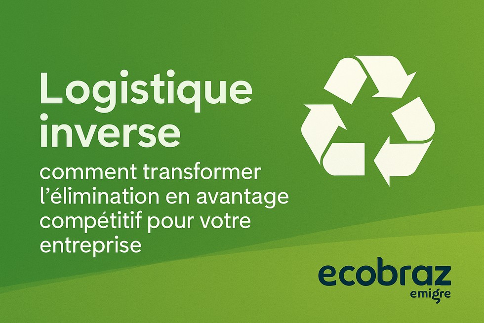 Logística reversa: como transformar o descarte em vantagem competitiva para sua empresa